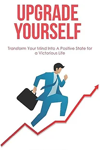 Upgrade Yourself and Transform Your Mind Into A Positive State for a Victorious Life With Tracker Guru